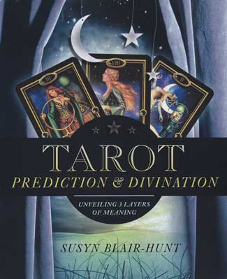 Tarot Prediction & Divination by Susyn Blair-Hunt